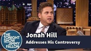 Jonah Hill Addresses His Controversial Remarks