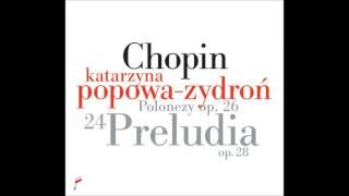 Katarzyna Popowa- Zydroń plays Chopin's Prelude in D minor Op. 28 No. 24