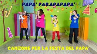 CANZONE PER LA FESTA DEL PAPA' PER INFANZIA E PRIMARIA-"PAPA' PARAPAPAPA'" 