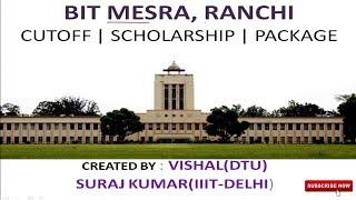 BIT MESRA - Cutoff | Fees and Scholarship | Placement