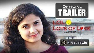 GrowLogical: LOL | Lots of Love | Trailer | B&W