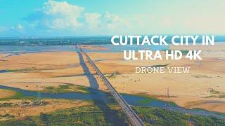 || CUTTACK CITY || PART 2 || ULTRA HD 4K ||