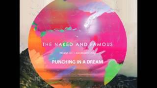 The Naked and Famous - Punching in a Dream Lyrics [HD]