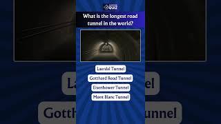What is the longest road tunnel in the world?  #triviatricks #dailyquiz #mindbendingquiz