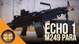 Echo 1 M249 Para - SS Airsoft Gun Reviews