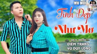 Tình Đẹp Như Mơ, Vùi Chôn Một Chuyện Tình - (ST: Diễm Trang) - Diễm Trang & Vũ Duy Long