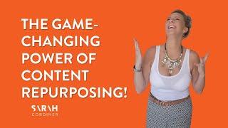 The Game-Changing Power of Content Repurposing!