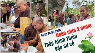 Ngày 20.09.2024 Phái đoàn chia thành 2 nhóm//Thầy Minh Thiền gặp sự cố.