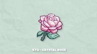 Kyu - Crystal Rose (1 Hour Long) Lofi Hip Hop/Relaxing Beats