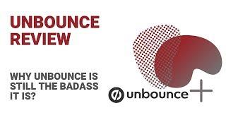 Unbounce Review: Why It's The Best landing page Builder?