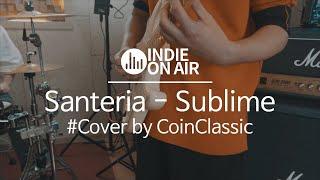 Santeria - sublime (Cover by CoinClassic) | 라이브 | 밴드 커버 | 인디밴드 | 커버곡 | 온에어 COVER