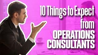 10 Things to Expect from Your Operations Consultants | Simplicity Consultancy