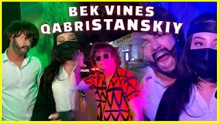 BEK VINES QABRISTANSKIY | TOP VINELAR 2024