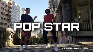 Dj Khaled ft. Drake - POPSTAR  Coreography/Coreografia - Kauê Sant'Anna, Vini Gomes