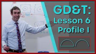 GD&T Lesson 6: Profile Tolerances