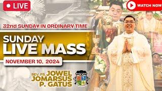 SUNDAY FILIPINO LIVE MASS TODAY II NOVEMBER 10, 2024 II FR. JOWEL JOMARSUS GATUS