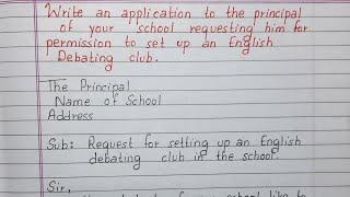 Write an application to the principal for permission to set up an English Debating Club