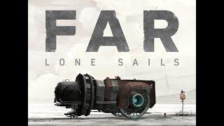 FAR: Lone Sails - Beginning Gameplay (NO COMMENTARY)