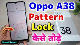 Oppo A38 Hard Reset Kaise Kare || Oppo A38 Pattern Lock Remove 