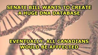 Senate Bill Wants To Create A Huge DNA Database -- All Canadians Would Be Affected Eventually