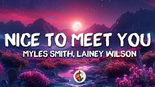 Myles Smith feat. Lainey Wilson - Nice to Meet You (Lyrics)