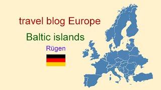 Baltic Islands | Holiday Paradise | Chalk-Cliff Idyll | Nordic Adventures | Tourist Europe