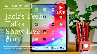 Jack's Tech Talks Show Live #01