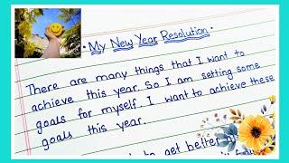 My New Year Resolution 2023 Essay / New Year Resolution in English / How to make New Year Resolution