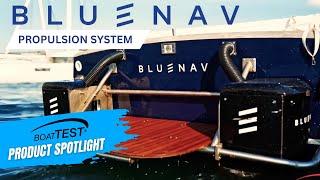 BlueNav Electric Propulsion System Unveiled at IBEX 2024 | BoatTEST Review