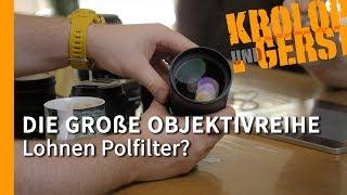 ND- und Polfilter? - Die große Objektivreihe - 23/32  Krolop & Gerst