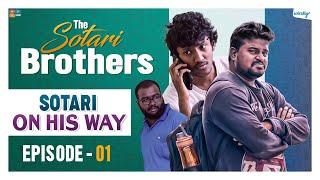 Sotari On His Way || Episode - 1 || The Sotari Brothers || Wirally Originals || Tamada Media