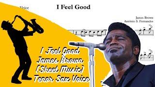 I Feel Good - James Brown (Sheet Music) Tenor Sax Voice