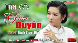 Thanh Thanh Hiền 2018 | Thanh Thanh Hiền Hát Tân Cổ Giao Duyên Ngọt Ngào Làm Say Đắm Triệu Trái Tim