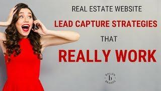 Real Estate Lead Capture Strategies that Really Work | Ballen Brands 2018