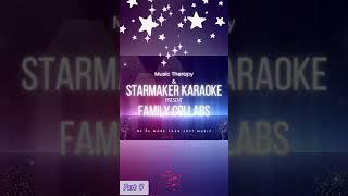 PART 8 - Starmaker Karaoke & Music Therapy Family Present a KARAOKE DEMO #karaoke #starmaker