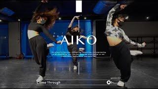 AIKO "Come Through / Priyanka Feat. Lemon" @En Dance Studio SHIBUYA