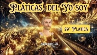  Pláticas de Saint Germain: La 29ª REVELACIÓN que Transformará tu Vida para Siempre 