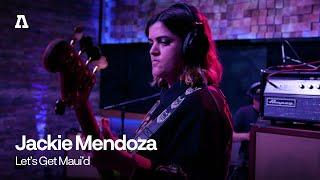 Jackie Mendoza - Let's Get Maui'd | Audiotree Live