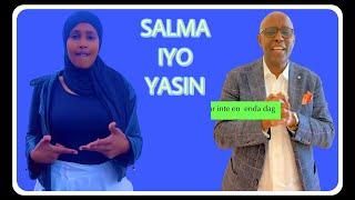 Salma iyo Yasin bidar Maxa kala qabsaday