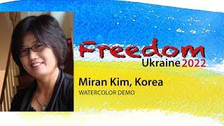 Miran Kim, Korea- Watercolor demo on International Festival Freedom Ukraine 2022