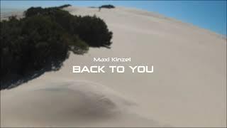 Maxi Kinzel - BACK TO YOU