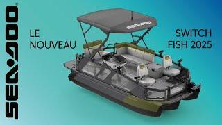 Le nouveau Switch Fish 2025 | Sea-Doo