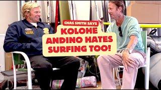 Kolohe Andino Hates Surfing