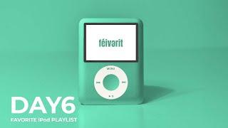 [Playlist] 요즘 최애 데이식스 DAY6 Favorite ipod Playlist 데이식스 플레이리스트