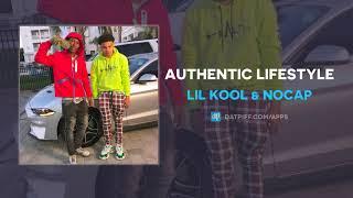 Lil Kool & NoCap - Authentic Lifestyle (AUDIO)