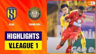 Highlights: Sông Lam Nghệ An - Đông Á Thanh Hóa | Thẻ đỏ cay đắng, sao trẻ tỏa sáng cho xứ Thanh