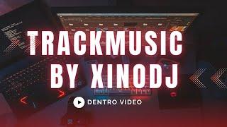 TRACKMUSIC BY XINODJ CON ALBERTO SUAREZ