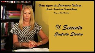 IL SEICENTO (contesto storico) - Video Lezione #1 "Il Seicento" - Letteratura Italiana Scuola