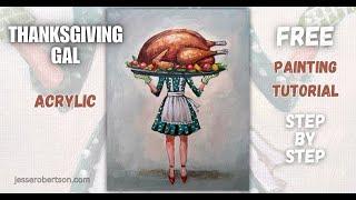 Free ACRYLIC Painting Tutorial | Thanksgiving Gal