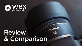 Review & Comparison | Canon RF 16mm f2.8 STM